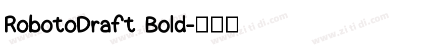 RobotoDraft Bold字体转换